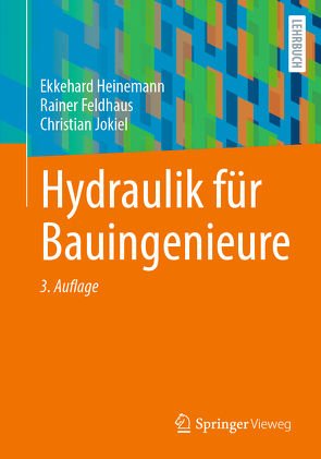 Hydraulik für Bauingenieure von Feldhaus,  Rainer, Heinemann,  Ekkehard, Jokiel,  Christian