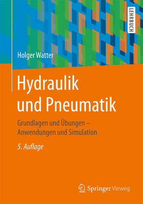 Hydraulik und Pneumatik von Watter,  Holger