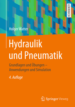 Hydraulik und Pneumatik von Watter,  Holger