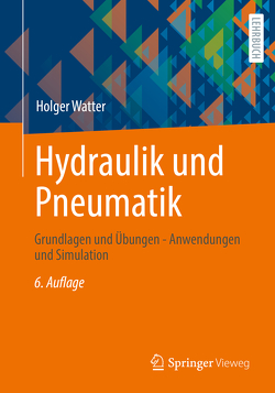 Hydraulik und Pneumatik von Watter,  Holger