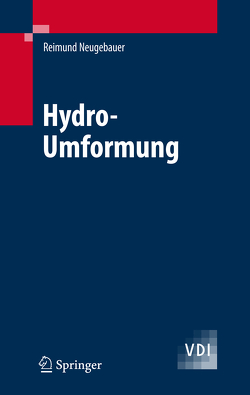 Hydro-Umformung von Neugebauer,  Reimund