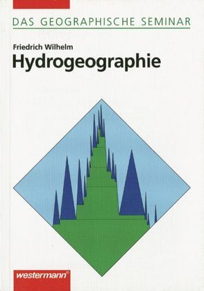 Das Geographische Seminar / Hydrogeographie von Menzel,  Lucas