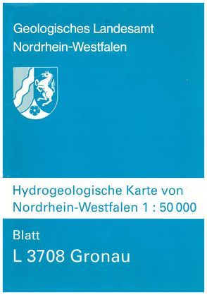 Hydrogeologische Karten von Nordrhein-Westfalen 1:50000 / Gronau von Adams,  Ulrich, Koch,  Michael