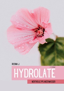 Hydrolate von J.,  Rosina