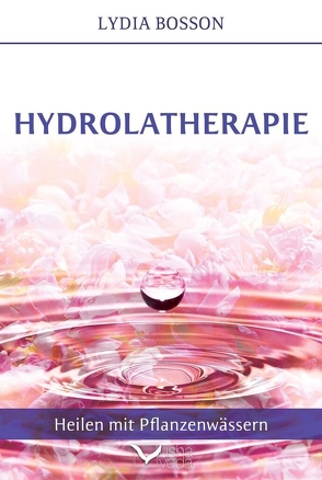 Hydrolatherapie von Lydia,  Bosson
