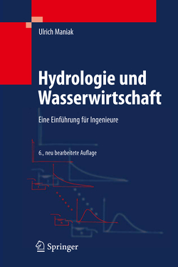 Hydrologie und Wasserwirtschaft von Maniak,  Ulrich