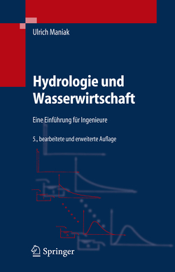 Hydrologie und Wasserwirtschaft von Maniak,  Ulrich