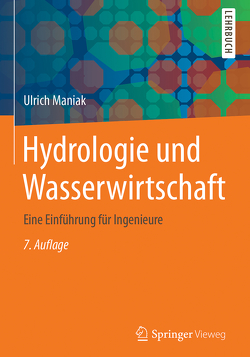 Hydrologie und Wasserwirtschaft von Maniak,  Ulrich