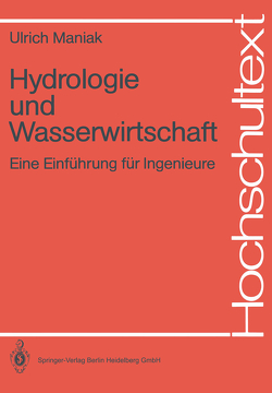 Hydrologie und Wasserwirtschaft von Maniak,  Ulrich