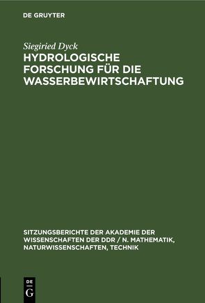 Hydrologische Forschung für die Wasserbewirtschaftung von Dyck,  Siegiried