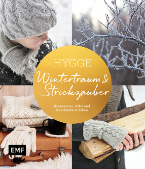 Hygge – Wintertraum und Strickzauber von epipa