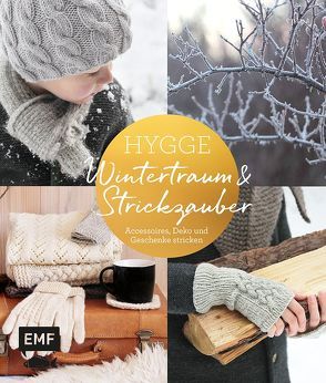 Hygge – Wintertraum und Strickzauber von epipa