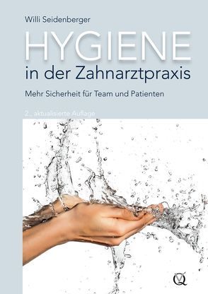 Hygiene in der Zahnarztpraxis von Seidenberger,  Willi