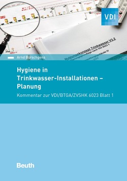 Hygiene in Trinkwasser-Installationen von Bürschgens,  Arnd