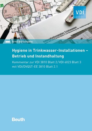 Hygiene in Trinkwasser-Installationen von Bürschgens,  Arnd