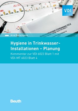 Hygiene in Trinkwasser-Installationen von Bürschgens,  Arnd