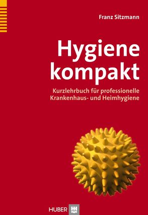Hygiene kompakt von Sitzmann,  Franz