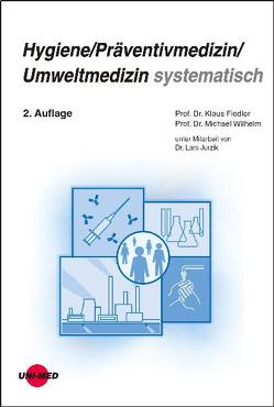 Hygiene / Präventivmedizin / Umweltmedizin systematisch von Fiedler,  Klaus, Wilhelm,  Michael