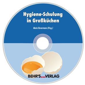 Hygiene-Schulung in Großküchen CD-ROM von Revermann,  Maria