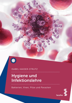Hygiene und Infektionslehre von Haider-Strutz,  Isabel