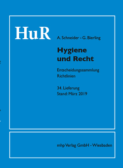 Hygiene und Recht von Bierling,  Götz, Christiansen,  Bärbel, Gille,  Christian, Hansis,  Martin, Heeg,  Peter, Kramer,  Axel, Lemm,  Friederike, Popp,  Walter, Schneider,  Alfred, Teipel,  Anette, Trautmann,  Matthias