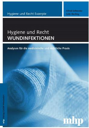 Hygiene und Recht Exzerpte: Wundinfektionen von Bierling,  Götz, Schneider,  Alfred