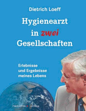 Hygienearzt in zwei Gesellschaften von Loeff,  Dietrich