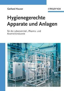 Hygienegerechte Apparate und Anlagen von Hauser,  Gerhard