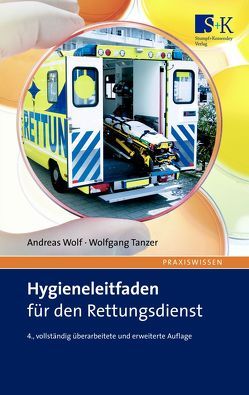 Hygieneleitfaden für den Rettungsdienst von Tanzer,  Wolfgang, Wolf,  Andreas