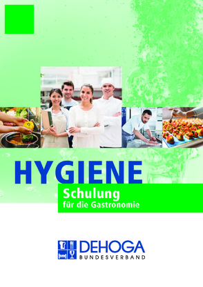 Hygieneschulung für die Mitarbeiter in der Gastronomie von Büttner,  Stephan, Dörsam,  Klaus G, Müller,  Klaus W., Müller,  Martin, Stenzel,  Dr. Uta