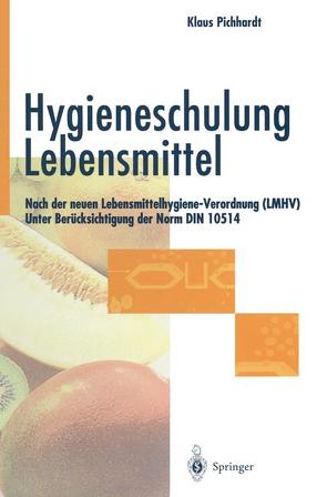 Hygieneschulung Lebensmittel von Pichhardt,  Klaus