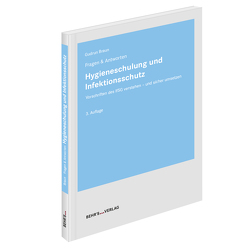 Hygieneschulung und Infektionsschutz von Braun,  Gudrun