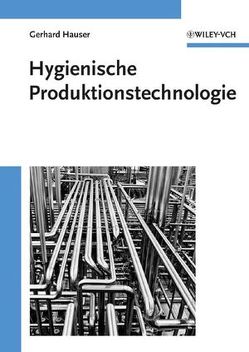 Hygienische Produktionstechnologie von Hauser,  Gerhard