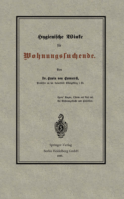 Hygienische Winke für Wohnungssuchende von von Esmarch,  Erwin