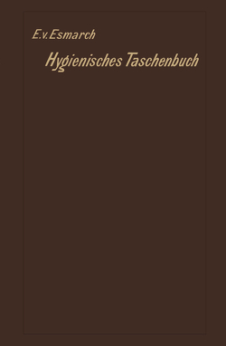 Hygienisches Taschenbuch von von Esmarch,  Erwin