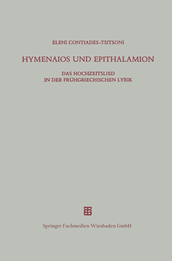 Hymenaios und Epithalamion von Contiades-Tsitsoni,  Eleni
