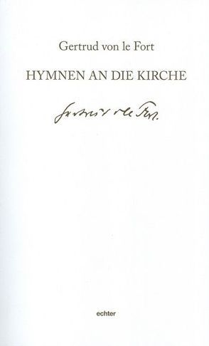 Hymnen an die Kirche von Harand,  Gundula, le Fort,  Gertrud von