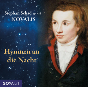 Hymnen an die Nacht von Novalis, Schad,  Stephan