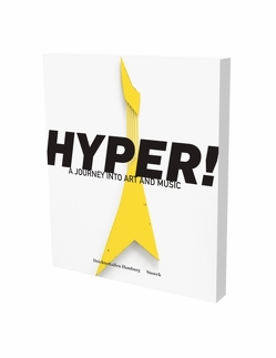 HYPER! A Journey into Art and Music von Dax,  Max, Luckow,  Dirk, Obrist,  Hans Ulrich