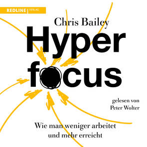 Hyperfocus von Bailey,  Chris, Wolter,  Peter