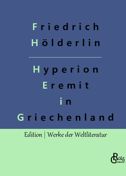 Hyperion von Gröls-Verlag,  Redaktion, Hölderlin,  Friedrich