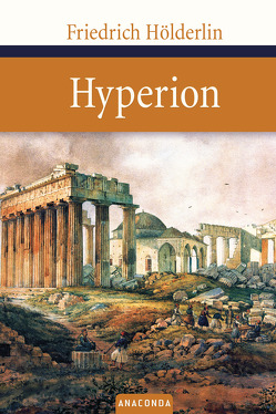 Hyperion von Hölderlin,  Friedrich