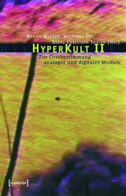 HyperKult II von Coy,  Wolfgang, Tholen,  Georg Christoph, Warnke,  Martin