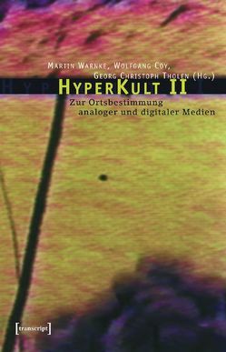 HyperKult II von Coy,  Wolfgang, Tholen,  Georg Christoph, Warnke,  Martin