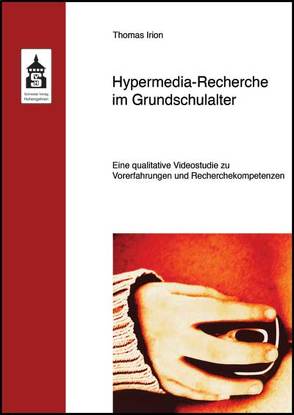 Hypermedia-Recherche im Grundschulalter von Irion,  Thomas