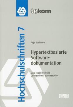 Hypertextbasierte Softwaredokumentation von Edelmann,  Anja, Hennig,  Jörg, Tjarks-Sobhani,  Marita