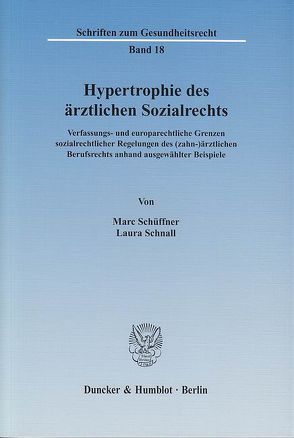 Hypertrophie des ärztlichen Sozialrechts. von Schnall,  Laura, Schüffner,  Marc