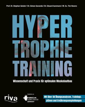 Hypertrophietraining von Gavanda,  Simon, Geisler,  Stephan, Havers,  Tim, Isenmann,  Eduard