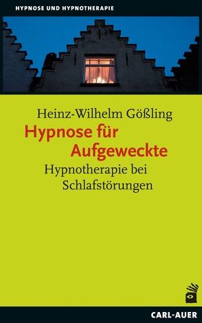 Hypnose für Aufgeweckte von Gößling,  Heinz-Wilhelm