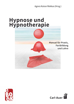 Hypnose und Hypnotherapie von Rekkas,  Agnes Kaiser